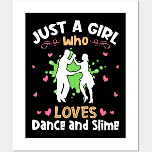 Just a Girl who Loves Dance Slime Posters and Art